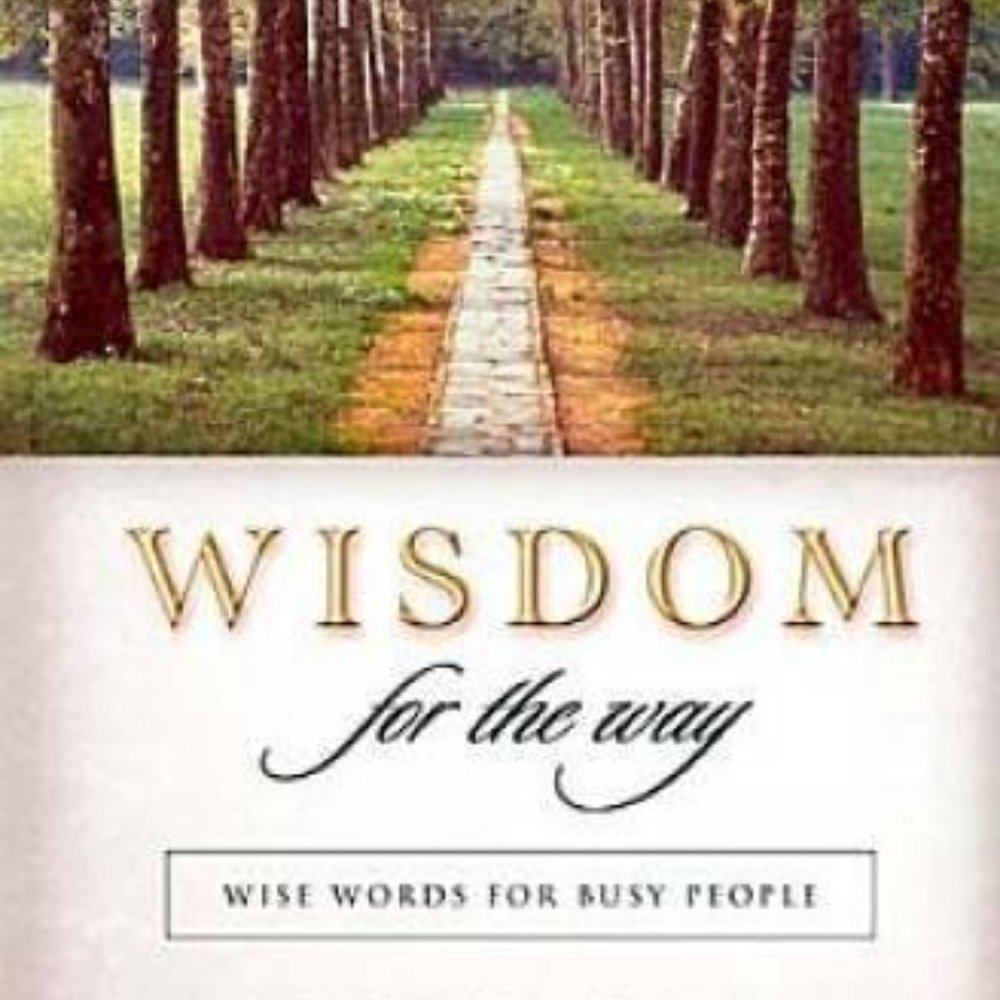 Wisdom for the Way: Wise Words for Busy People by Swindoll, Charles R.
